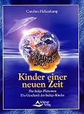 Das Indigo-Ph�nomen. Kinder einer neuen Zeit. Das Geschenk der Indigo-Kinder - Carolina Hehenkamp