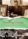 Handling change : a history of the Irish Bank Officials' Association