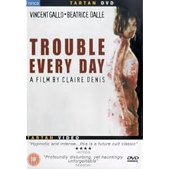 Trouble Every Day [DVD] [2002]