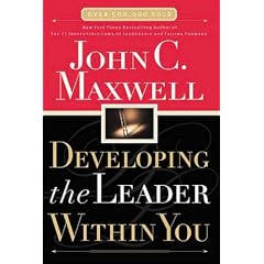 Developing the Leader Within You (Maxwell, John C.)