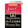 Developing the Leader within You (Maxwell, John C.)