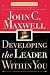 Developing the Leader Within You (Maxwell, John C.)