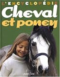Revue Larousse  / L'encyclopédie cheval et poney
