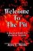 Welcome To The Pit