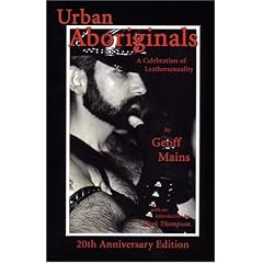 Urban Aboriginals: A Celebration of Leathersexuality