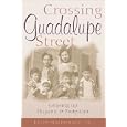 Crossing Guadalupe Street: Growing up Hispanic and Protestant