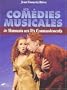 Les com�dies musicales, de Starmania aux Dix commandements