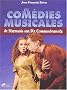 Les com�dies musicales, de Starmania aux Dix commandements
