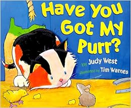 Have You Got My Purr?: Judy West, Tim Warne