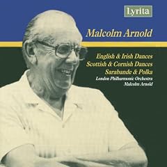 Malcolm Arnold : English, Irish, Scottish & Cornish Dances