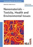  : Nanomaterials: Toxicity, Health and Environmental Issues (Nanotechnologies for the Life Sciences)