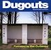 Dugouts