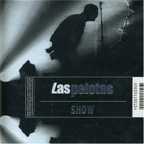Las Pelotas - Show - Zortam Music
