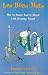 Les Bons Mots: How to Amaze Tout Le Monde with Everyday French