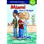 Miami Gets It Straight (A Stepping Stone Book(TM))
