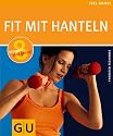 Fit mit Hanteln (Feel good!)