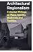 Architectural Regionalism: Collected Writings on Place, Identity, Modernity, and Tradition