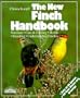 The New Finch Handbook (New Pet Handbooks)