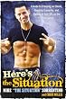 Here's the Situation: A Guide to Creeping on Chicks, Avoiding Grenades, and Getting in Your GTL on the Jersey Shore