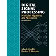 Digital Signal Processing (4th Edition) by John G. Proakis and Dimitris K Manolakis