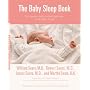 The Baby Sleep Book: The Complete Guide to a Good Night's Rest for the Whole Family (Sears Parenting Library)