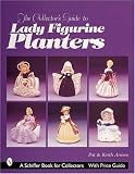 The Collector's Guide to Lady Figurine Planters