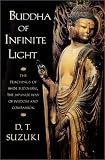 Buddha of Infinite Light: The Teachings of Shin Buddhism, the Japanese Way of Wisdom and Compassion