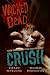Book Wicked Dead: Crush (Wicked Dead)