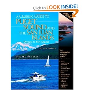 A Cruising Guide to Puget Sound and the San Juan Islands: Olympia to Port Angeles by Migael Scherer