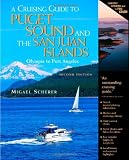 A Cruising Guide to Puget Sound and the San Juan Islands: Olympia to Port Angeles