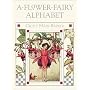A Flower Fairy Alphabet (Flower Fairies)