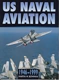 Us Naval Aviation in Camera, 1946-1999