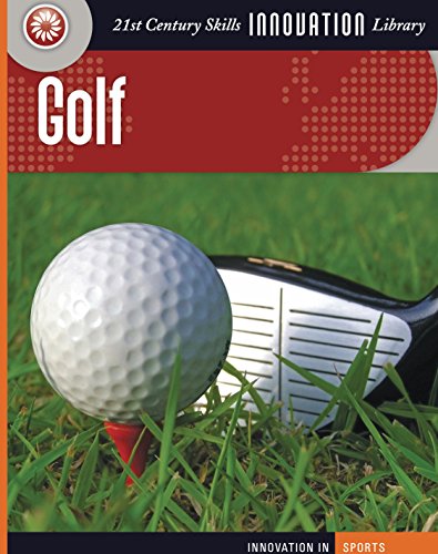 Golf (21st Century Skills Innovation Library: Innovation in Sports)