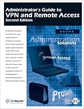 Review TechRepublic  / Administrator's Guide to VPN and Remote Access, 2nd Edition