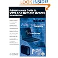 Administrator's Guide to VPN and Remote Access, 2nd Edition