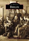 Berlin   (CT)  (Images of America)