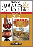 Warman's Antiques & Collectibles 2012 Price Guide (Warman's Antiques and Collectibles Price Guide)