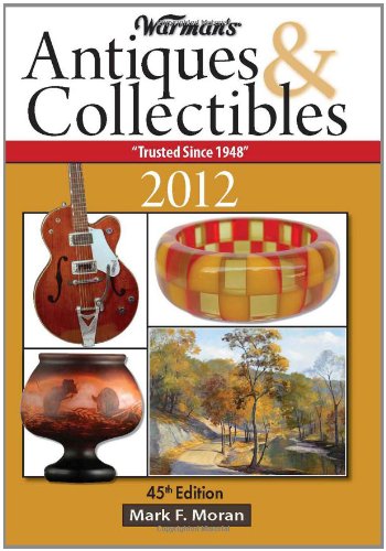 Warman's Antiques & Collectibles 2012 Price Guide (Warman's Antiques and Collectibles Price Guide)