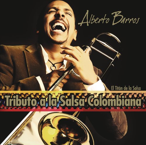 Alberto Barros - Tributo a La Salsa Colombiana 2 - Zortam Music