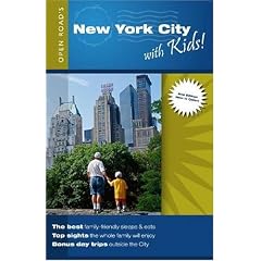 New York City With Kids: Family Fun in NYC - Plus Day Trips Outside the City! (Open Road Travel Guides)