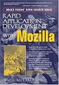 Rapid Application Development with Mozilla