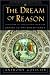 The Dream of Reason: A History of Philosophy from the Greeks to the Renaissance