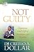 Not Guilty: Experience God's Gift of Acceptance and Freedom (Life Solution)