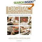 Click here to buy Digital Accounting: The Effects of the Internet And Erp on Accounting by  Ashutosh Deshmukh.