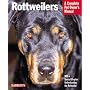 Rottweilers: Everything about Purchase, Care, Nutrition, Breeding, Behavior, and Training (Complete Pet Owner's Manual)