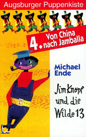 Augsburger Puppenkiste - Jim Knopf und die Wilde 13: 4. Von China nach Jamballa