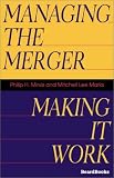Managing the Merger: Making It Work