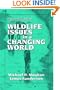 Wildlife Issues in a Changing World, Second Edition