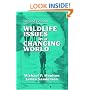 Wildlife Issues in a Changing World, Second Edition