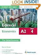 Edexcel A2 Economics Student Unit Guide: the Global Economy: Unit 4